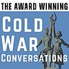 Cold War Conversations - "vivid & compelling" The NY Times naslovna