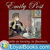 Etiquette in Society, in Business, in Politics and at Home by Emily Post portada