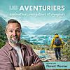 LES AVENTURIERS  - explorateurs, navigateurs et voyageurs