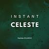Instant Céleste