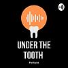 Under The Tooth