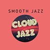Cloud Jazz Smooth Jazz