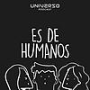 Es de Humanos