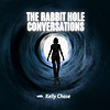 The Rabbit Hole Conversations