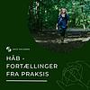 Håb - Fortællinger fra praksis