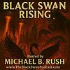 The Black Swan Rising Podcast корица