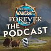 World of Warcraft: Forever The Podcast корица
