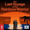 The Last Voyage of the Rainbow Warrior