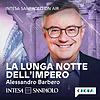 La Lunga Notte dell'Impero - Intesa Sanpaolo On Air