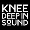 Knee Deep In Sound Podcast