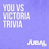 TRIVIA - You vs Victoria on The Jubal Show cover