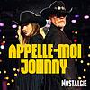 Nostalgie Appelle-moi Johnny