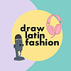 Draw Latin Fashion Show
