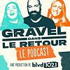 Gravel dans le retour...le podcast cover
