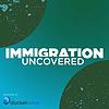 Immigration Uncovered