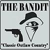 Classic Outlaw Country - The Bandit
