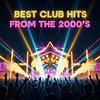 The Mix Best Club Hits From The 2000’s