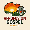 Afrofusion Gospel Radio