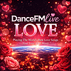 Dancefmlive Love