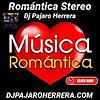 Romantica Stereo Dj Pajaro Herrera