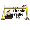 Titanic radio 70s