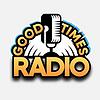 Good Times Radio