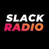 Slack Radio