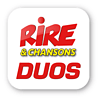 RIRE ET CHANSONS DUOS