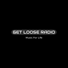 Get Loose Radio