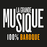 LA GRANDE MUSIQUE Baroque