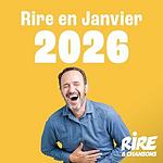 RIRE ET CHANSONS RIRE EN JANVIER 2026