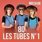 NOSTALGIE LES TUBES 80 N1