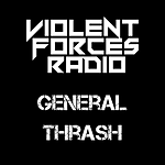 Violent Forces Radio: General Thrash logo