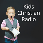 Kids Christian Radio