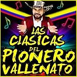 Las Clásicas Del Pionero Vallenato