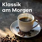 Klassik Radio Klassik am Morgen