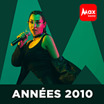 Max Radio – Le rythme des années 2010