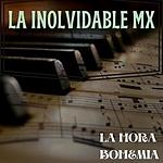 La Inolvidable MX