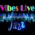 Vibes-Live Jazz and Blues