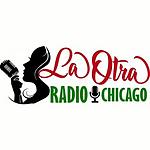 La Otra Radio Chicago