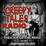 Creepy Tales Radio - Old Time Radio Horror Classics