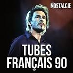 NOSTALGIE TUBES FRANCAIS 90