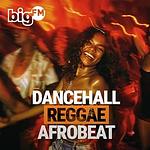 bigFM Dancehall Reggae Afrobeats