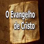 O Evangelho de Cristo