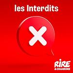 RIRE ET CHANSONS LES INTERDITS