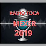 RADIO_TOCA_A_MEXER2019