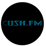 CUSH FM