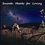 Smooth Moods for Loving