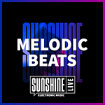 SUNSHINE LIVE - Melodic Beats