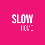 Slow Home